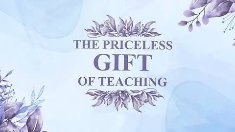 The Priceless Gift of Teaching