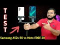 Samsung A52s 5G vs Motorola Edge 20 5G in hindi | BGMI Test ,Camera , speed test & many More |