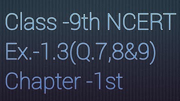 Class 9th maths  Exercise 1.3(Question no.7,8 & 9) Chapter 1st Number system by RSK Maths Monitor