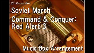 Video-Miniaturansicht von „Soviet March/Command & Conquer: Red Alert 3 [Music Box]“