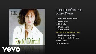 Vignette de la vidéo "Rocío Dúrcal - Te Dedico Esta Canción (Cover Audio)"