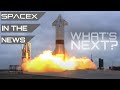 Elon Musk: Might Try to Refly Starship SN15 Soon | SpaceX in the News
