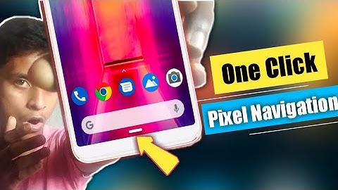Get Google pixel Navigation bar on any android - Just One Click | pixel Navigation bar On android