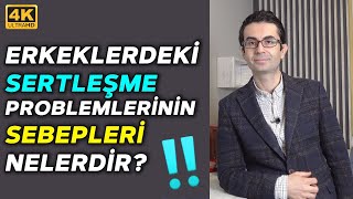 Erkeklerdeki Şme Sepebleri Nelerdir? - Doç Dr Muhsin Balaban