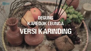 KARINDING - KAREDOK LEUNCA