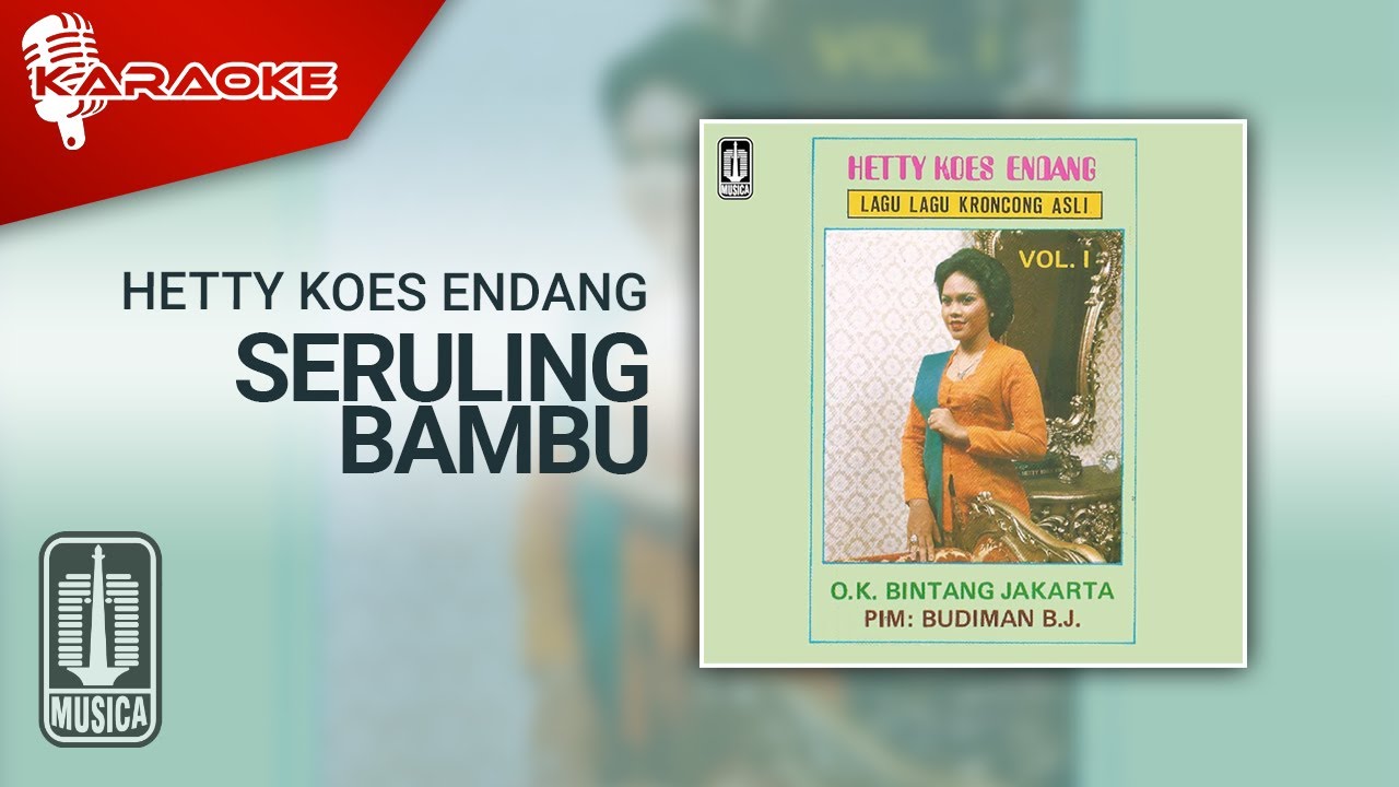 Hetty Koes Endang   Seruling Bambu Official Karaoke Video