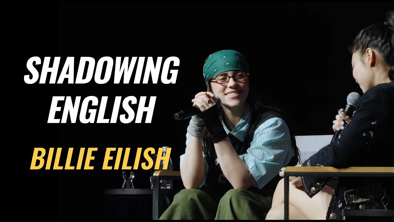Shadowing English with Billie Eilish | English Speaking Practice