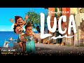 Luca Full Movie In English | New Hollywood Movie | Review & Facts
