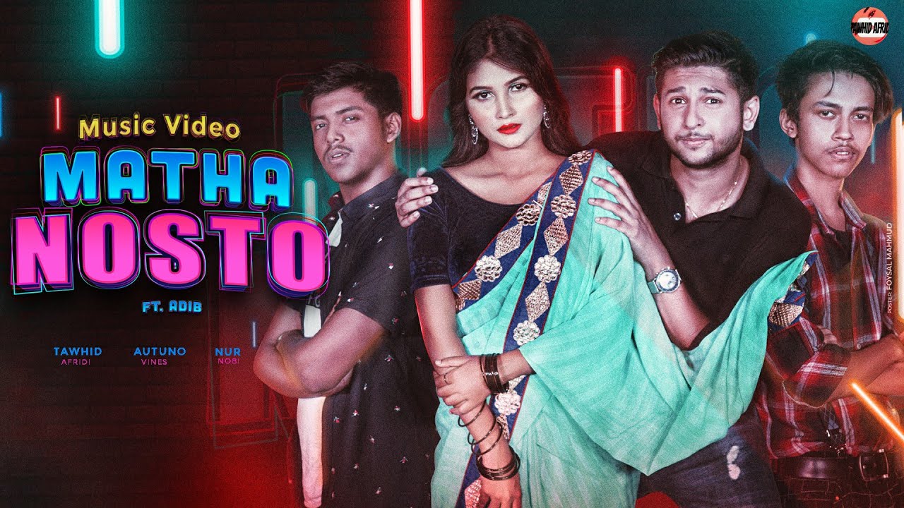    Matha Nosto  Tawhid Afridi  Autanu Vines  Adib  Bangla New Song 2020