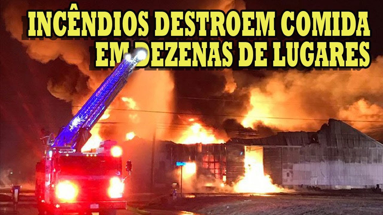 Guarde comida: Os illuminati estão incendiando galpões de comida no mundo todo. O preço vai subir!