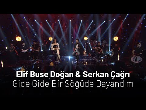 Elif Buse Doğan & Serkan Çağrı - Gide Gide Bir Söğüde Dayandım