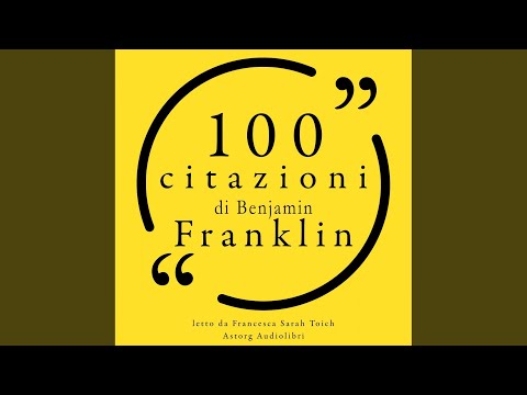 Chapter 1.1 - 100 citazioni di Benjamin Franklin