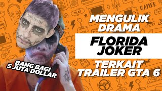 Mengulik Drama antara Joker Florida dan Rockstar terkait dirinya trailer GTA VI by Gamebrott 4,822 views 2 months ago 3 minutes, 14 seconds
