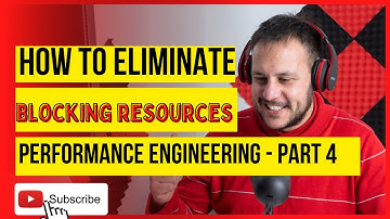 How to Identify & Eliminate Non-critical resources using Client side Performance engineering  Part 4