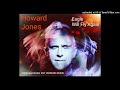 Howard Jones - Eagle Will Fly Again (DJ Dave-G Ext Version)