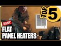 ⭐We Reviewed The 5 Best Electric Flat Panel Heaters Of 2022 - Wall Heaters Top 5 Review