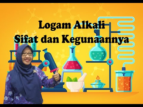 Logam Alkali Sifat dan Kegunaannya | Kimia SMA | Tetty Afianti