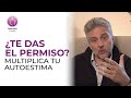 🙏 Concédete el PERMISO para ir a por lo que deseas | Escuela Humanista Digital