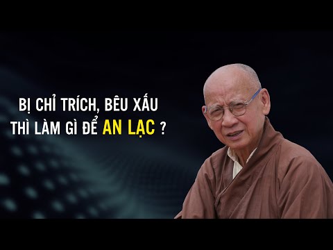 Khi bị người ta chỉ trích, bêu xấu thì làm thế nào để an lạc ? | Thầy Huyền Diệu