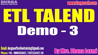 ETL TALEND tutorials || Demo - 3 || by Mrs. Dhana Laxmi On 21-08-2023 @7:30PM IST