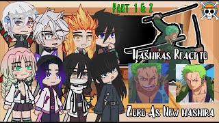 ✨Hashiras React to Zoro As New Hashira Demon Slayer Reacts KNY Reacts ✨| Full Parts | KNY REACT ZORO