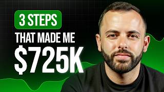 Copy My 3 Simple Trading Steps That Has Made Me $700,000+