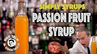 How to make Passion Fruit Syrup | BAR TALK AND COCKTAILS screenshot 3