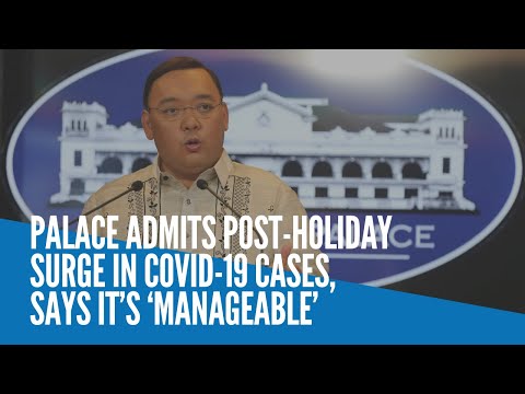 Palace admits post-holiday surge in COVID-19 cases, says it’s ‘manageable’