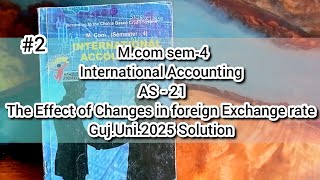 #2 The Effect of changes in foreign exchange rate | M.com sem 4 | Guj.Uni.2025 Solution
