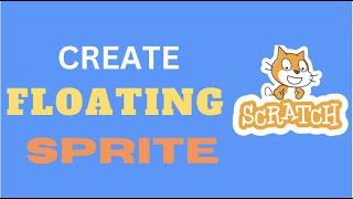 How To Make A Floating Sprite In Scratch Net Worth