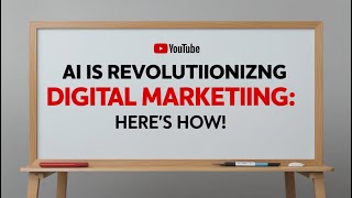 AI is Revolutionizing Digital Marketing: Here's How!