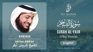 089 Surah Al Fajr With English Translation By Sheikh Idriss Abkar