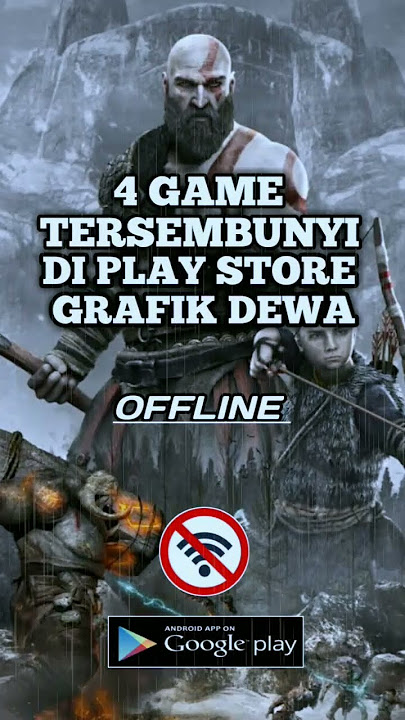 4 Game tersembunyi di play store grafik dewa offline