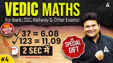 Vedic Maths Tricks for Fast Calculation | Fastest Square Root by Shantanu Shukla | All Exams #4