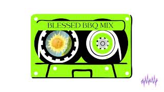 BLESSED BBQ VOL.2 MIX