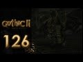 Gothic II ● Gold Remaster (Gothic II Mod) #126 - Sumpfdrache