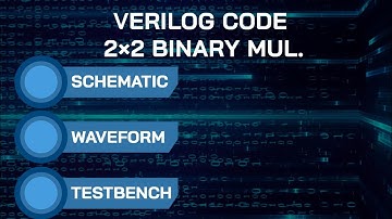 2X2 BIT BINARY MULTIPLIER VERILOG CODE (हिंद में)