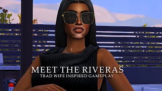 Meet the Riveras | Trad Wife Inspired Gameplay