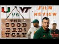 Miami Hurricanes vs Virginia Tech Hokies | #GoodBadUgly Film Review