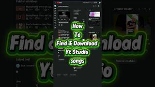 How to "FIND AND DOWNLOAD" YT Studio Songs? #ytstudio #song #copyrightfree #techsenseop