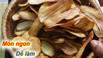 Cách Làm Chuối Xanh ngào đường, món ngon dễ làm cho gia đình bạn