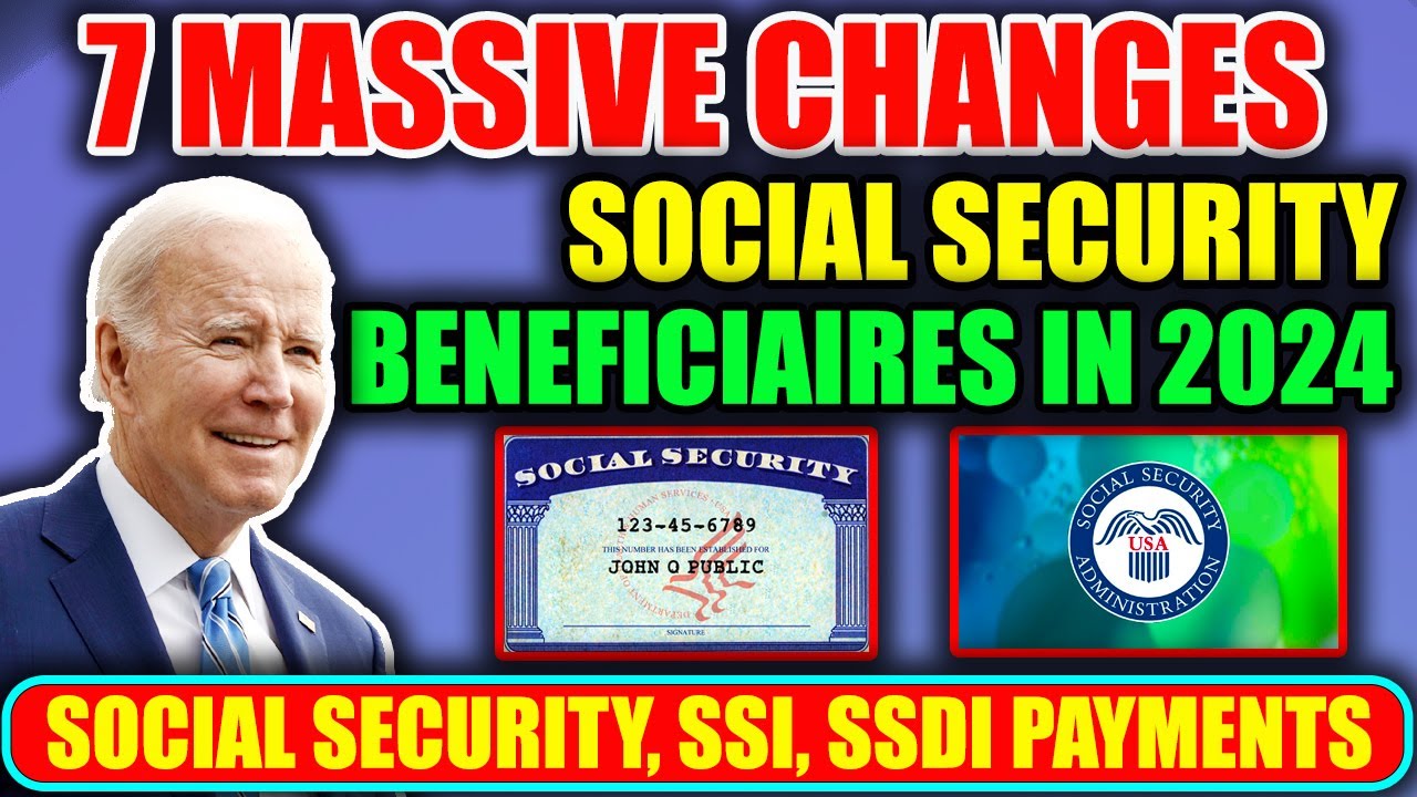 "7 Game-Changing Updates for Social Security Beneficiaries in 2024 ...