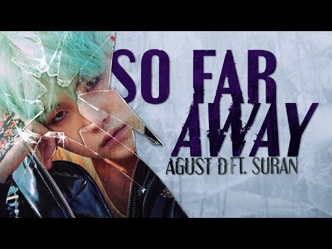 Agust D Suga Ft Suran So Far Away Lyrics Han Rom Eng Youtube Agust D Suga Ft Suran So Far Away Lyrics Han Rom Eng Youtube