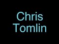 Chris Tomlin - I Will Follow (lyrics)