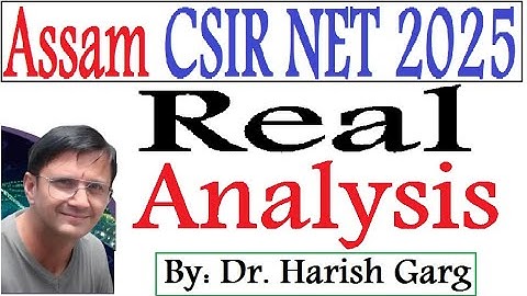Real Analysis Solution | Assam CSIR NET 2025 | Fully Short Cut Tricks
