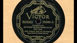 Jolly Coburn &amp; Orchestra - (Trouble Ends) Out Where the Blue Begins