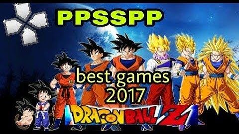 Best graphics Dragon Ball Z | Best PSP games | For android