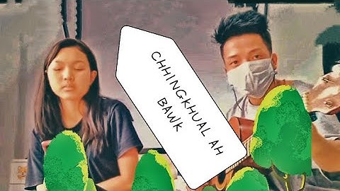Chhingkhualah bawk(((((live covered))))