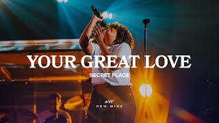 Video thumbnail of "YOUR GREAT LOVE (Live from Miami, Florida) | New Wine"