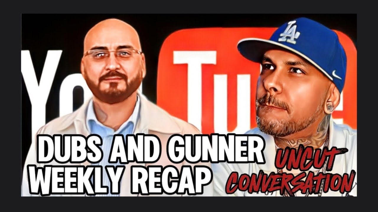 Gunner & Dubs: Weekly Recap #gunnerzcollective - YouTube